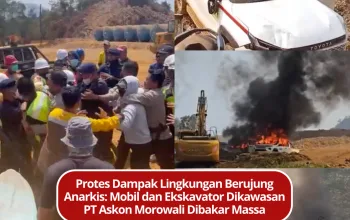 Protes Dampak Lingkungan Berujung Anarkis: Mobil dan Ekskavator Dikawasan PT Askon Morowali Dibakar Massa