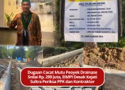 Dugaan Cacat Mutu Proyek Drainase Senilai Rp. 299 Juta, EIMPI Desak Kejati Sultra Periksa PPK dan Kontraktor Pelaksana