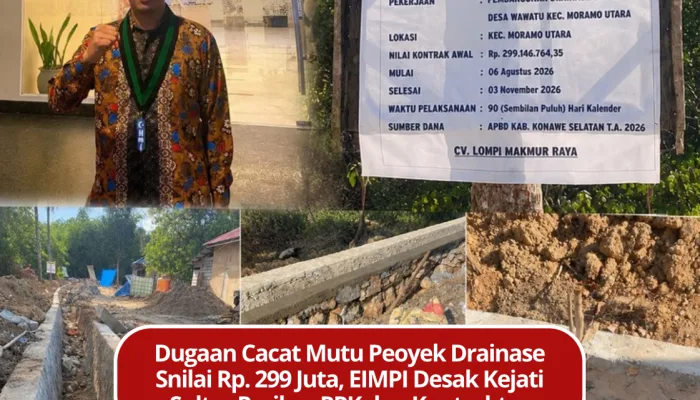 Dugaan Cacat Mutu Proyek Drainase Senilai Rp. 299 Juta, EIMPI Desak Kejati Sultra Periksa PPK dan Kontraktor Pelaksana